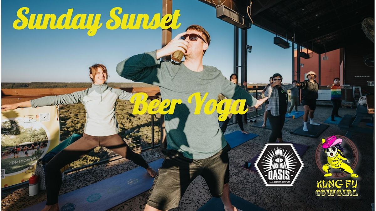 Sunset Beer Yoga With Kung Fu Cowgirl @ OASIS TX Brewing Co.