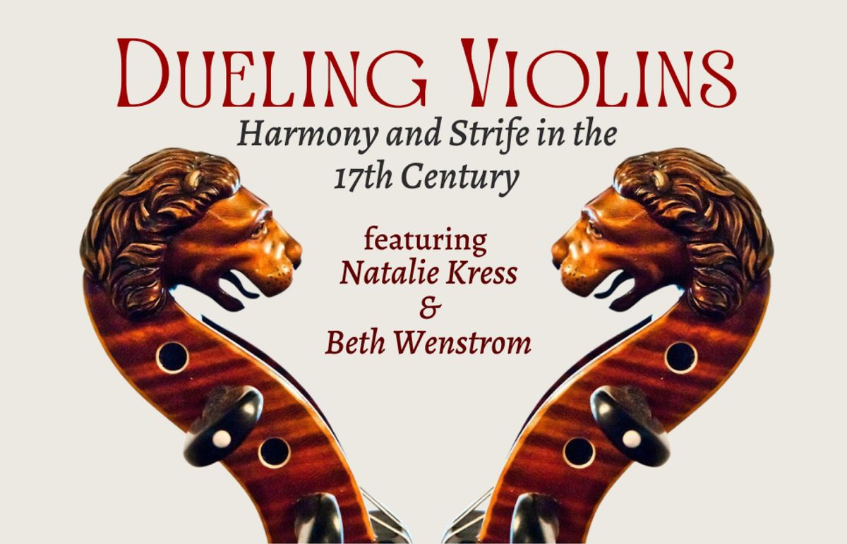 Dueling Violins: Harmony and Strife in the 17th Century