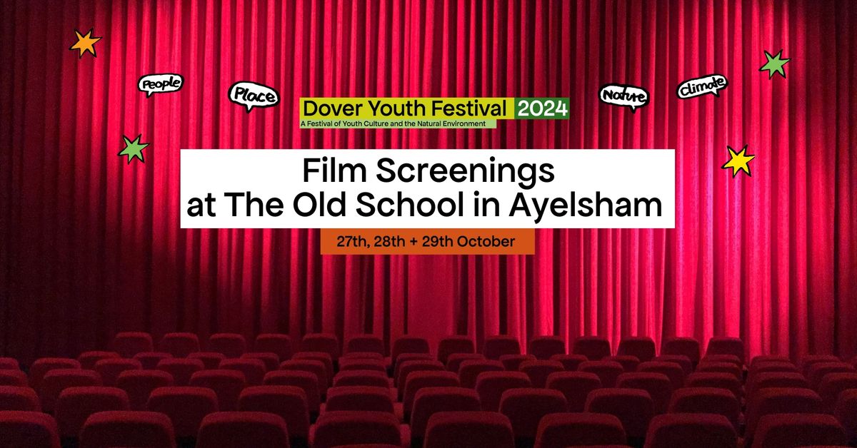 Dover Youth Festival 2024: Aylesham Free Cinema