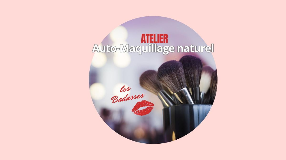 Atelier AUTO-MAQUILLAGE naturel 