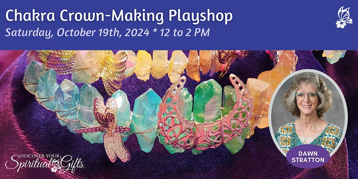 Chakra Crown-Making Playshop