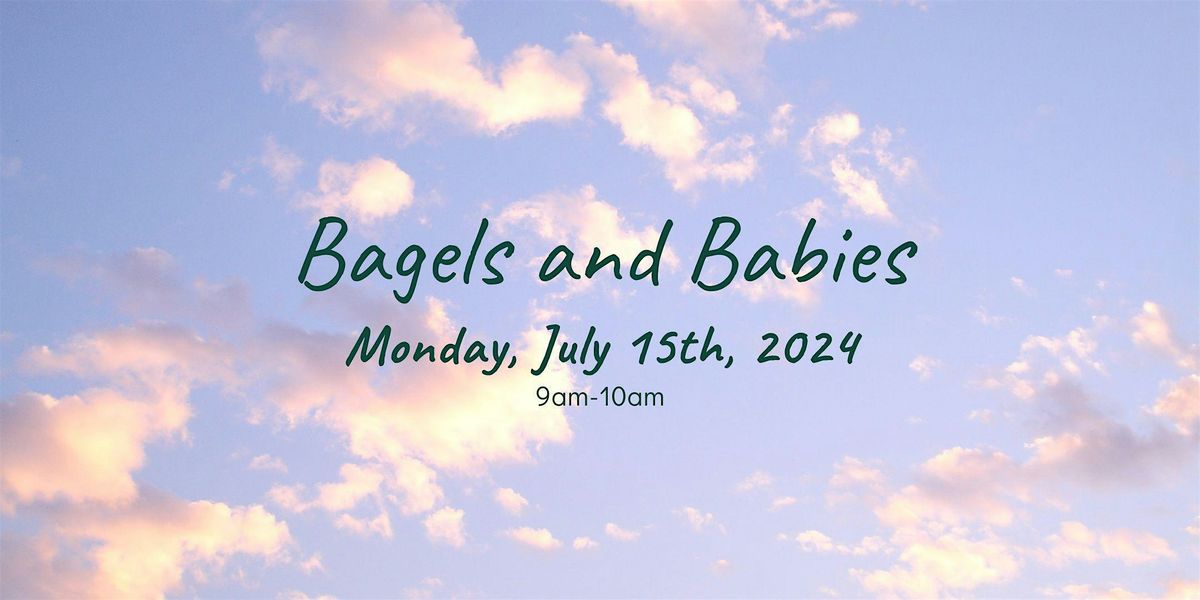 Bagels & Babies