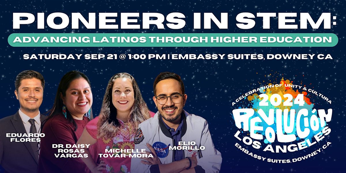 Pioneers in STEM: Advancing Latinos Through Higher Education