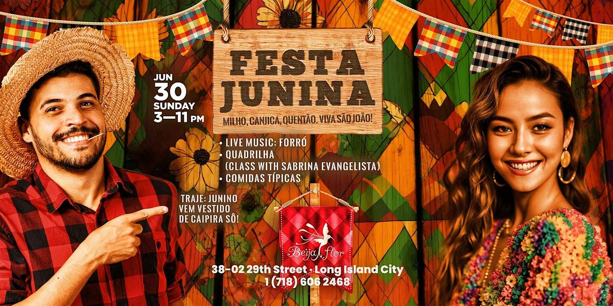 @BeijaFlorLIC: Festa Junina \u00b7 Experience a Brazilian Cultural  in Astoria