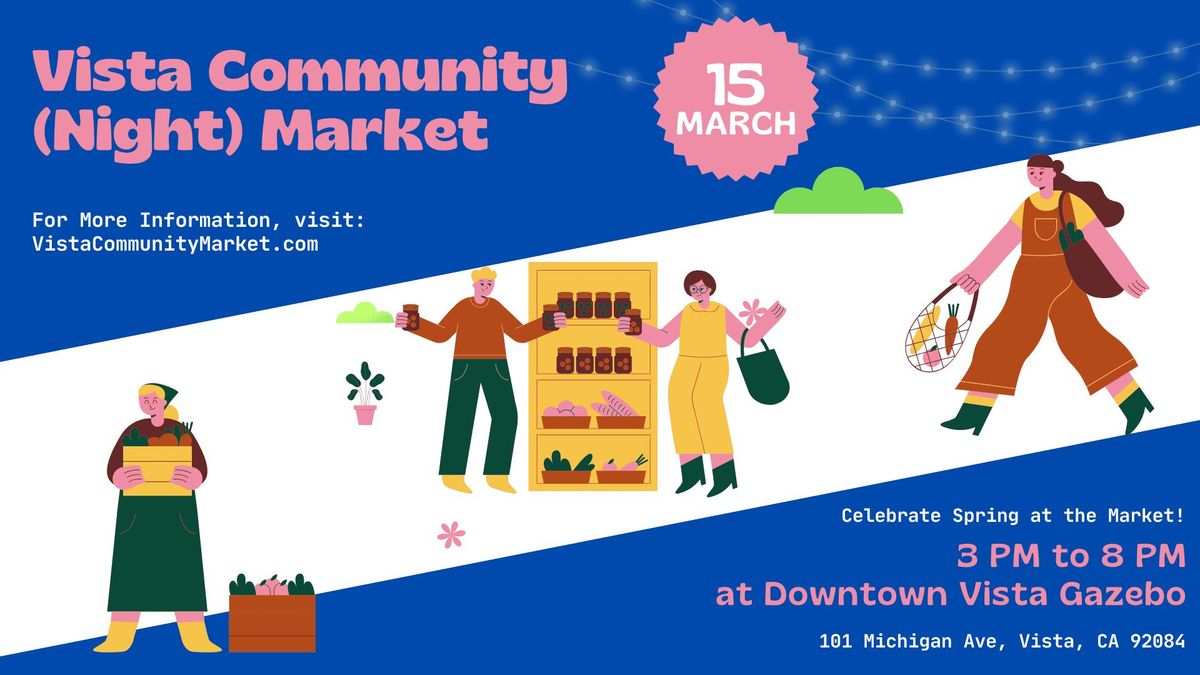 Vista Community (Night) Market [Spring]