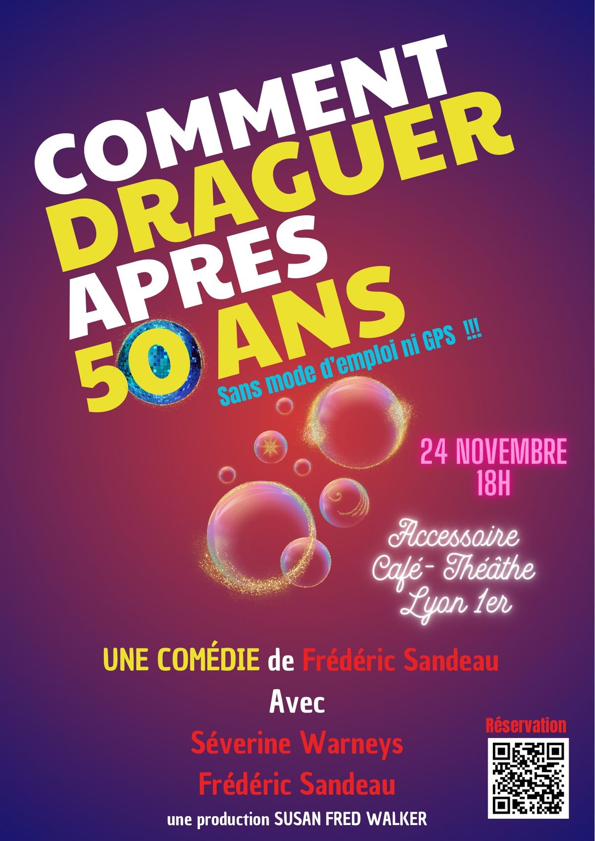 Com\u00e9die COMMENT DRAGUER APR\u00c8S 50 ANS le 24 novembre \u00e0 L'Accessoire Caf\u00e9-th\u00e9\u00e2tre \u00e0 LYON