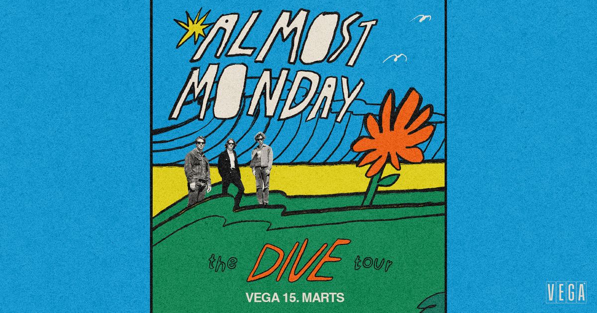 almost monday - VEGA