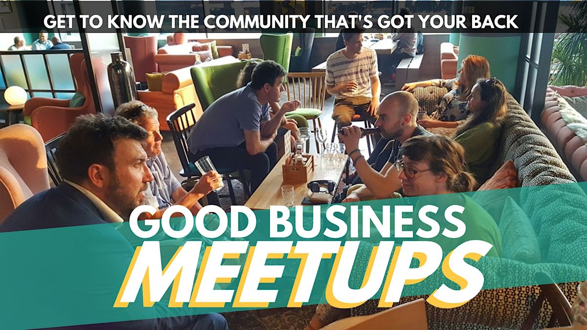 Good Business Meetup - Bristol