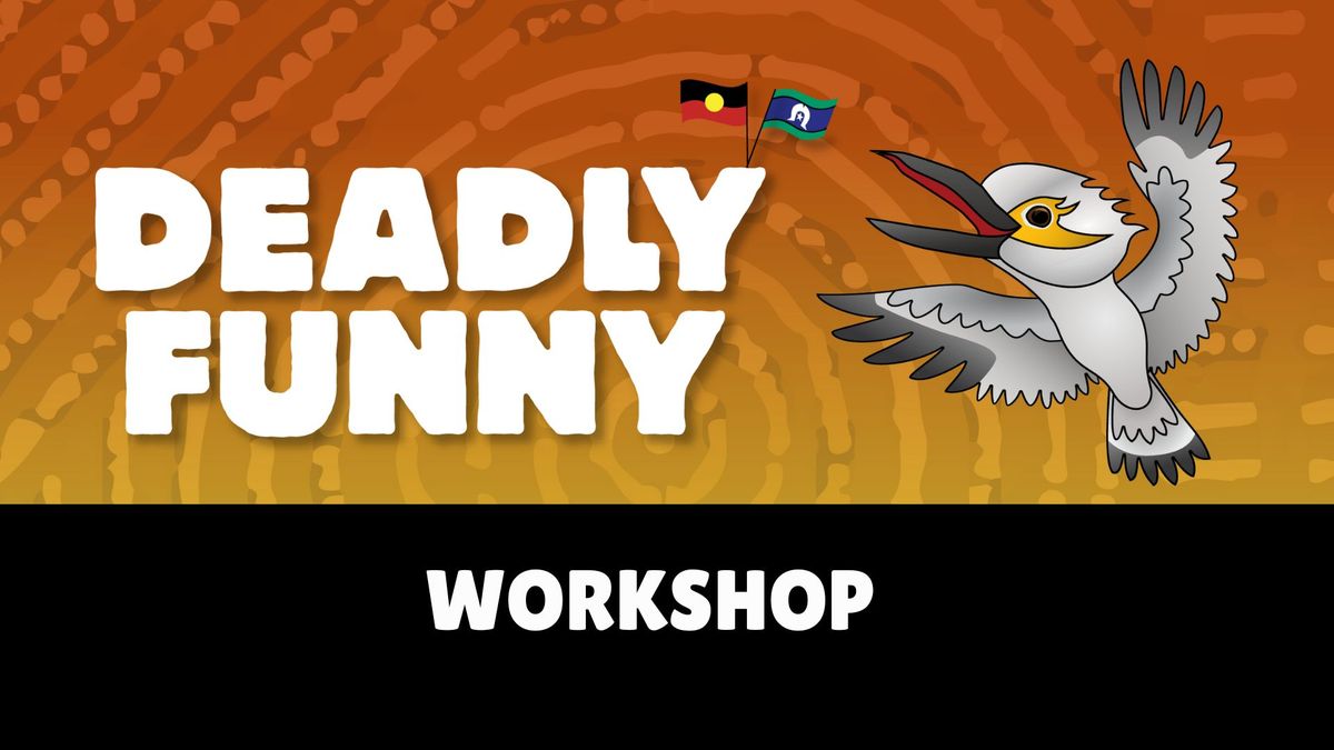 Deadly Funny Comedy Workshop