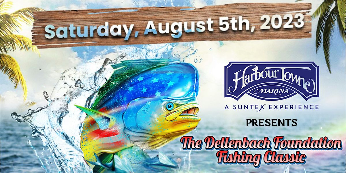 The Dellenbach Foundation Fourth Annual Fishing Classic