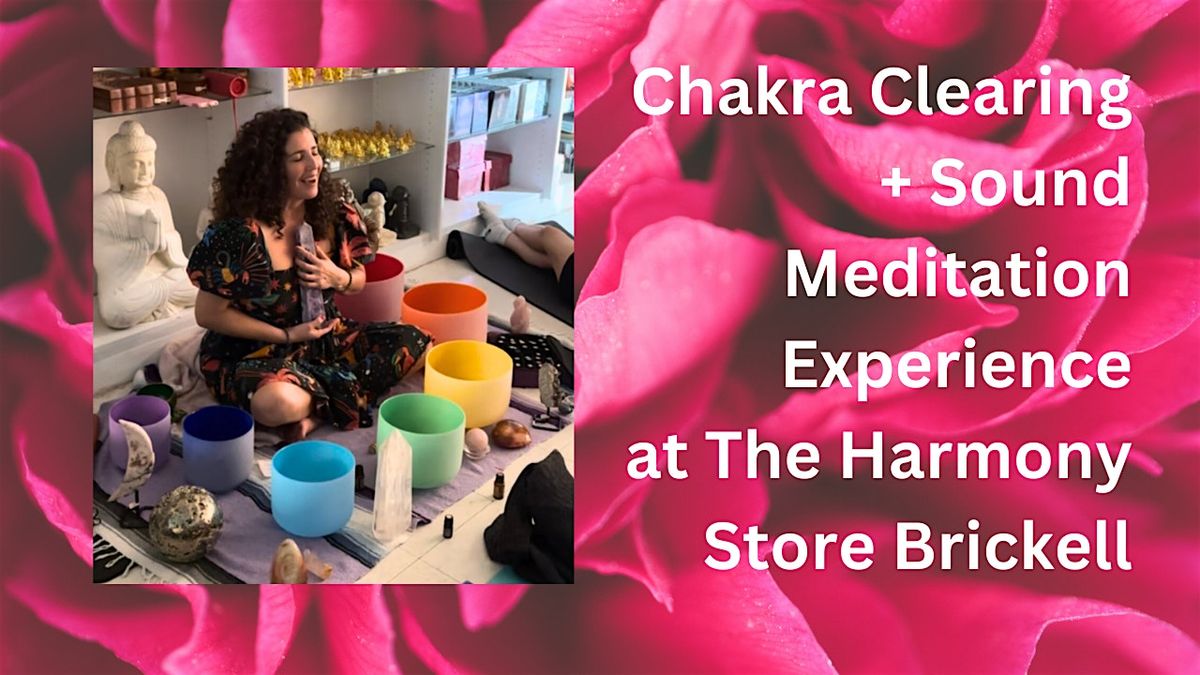 Chakra Crystal Clearing + Sound Meditation at Brickell Harmony Store