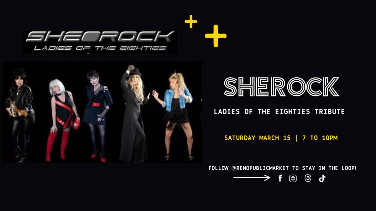 She-Rock: Ladies of the Eighties Tribute Night