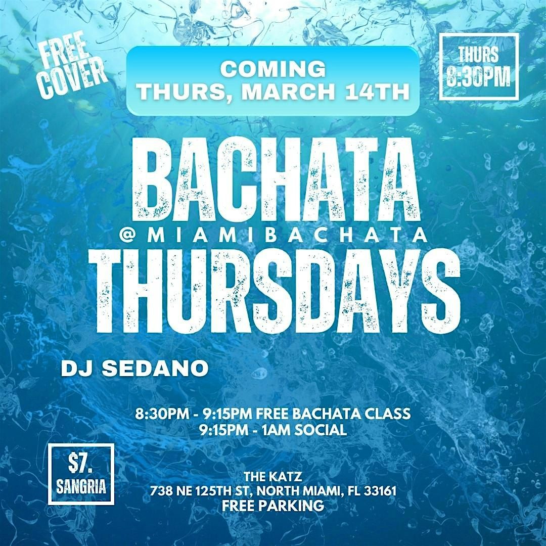 Bachata Thursdays, No Cover, Free Bachata Class, Free Parking ..