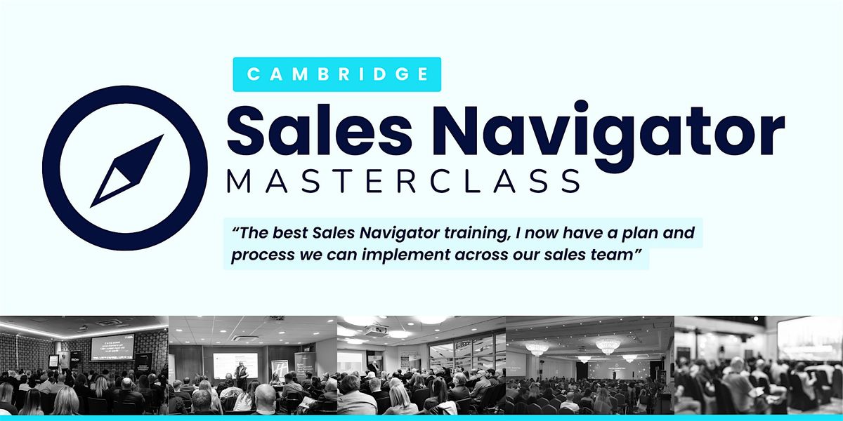 Sales Navigator Masterclass - CAMBRIDGE