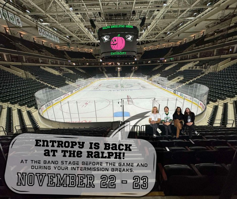 Entopy at The Ralph Engelstad Arena