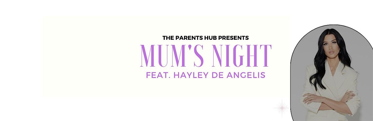 Mums Night feat. Hayley De Angelis