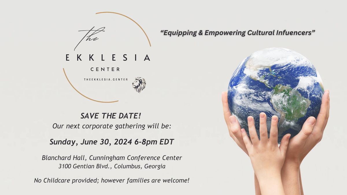 The Ekklesia Center Corporate Gathering
