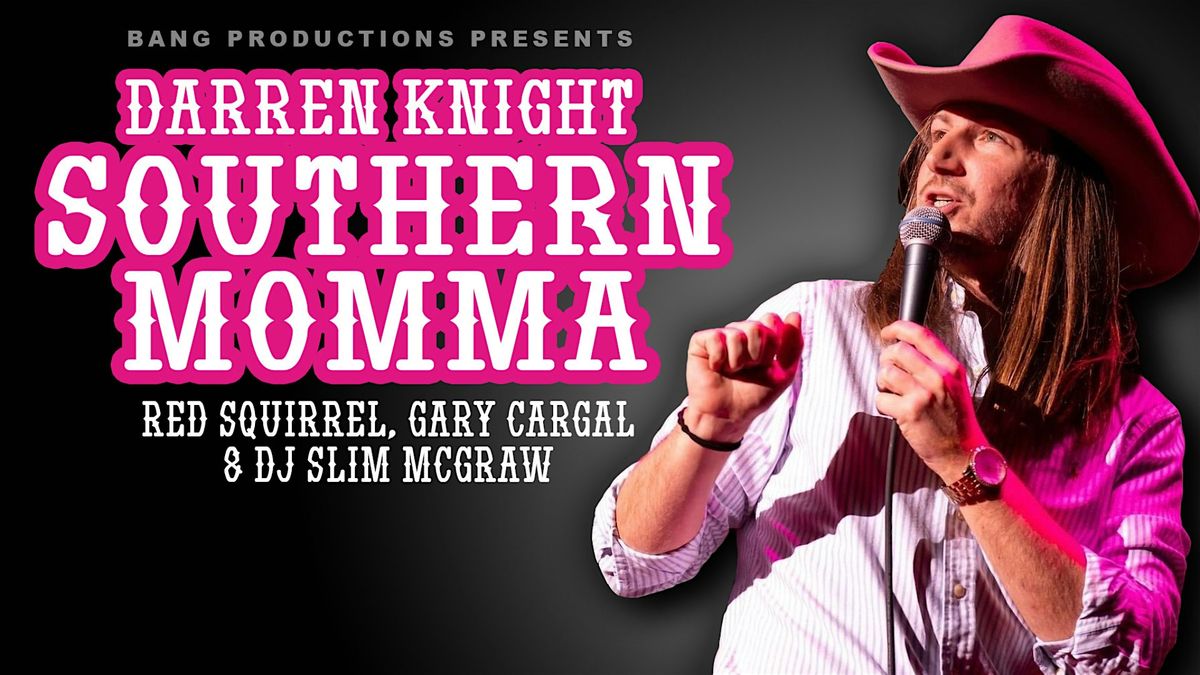 Darren Knight Southern Momma Comedy Tour