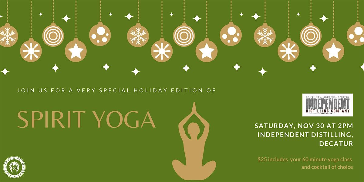 Hops & Flow Holiday Spirit Yoga at Independent Distilling