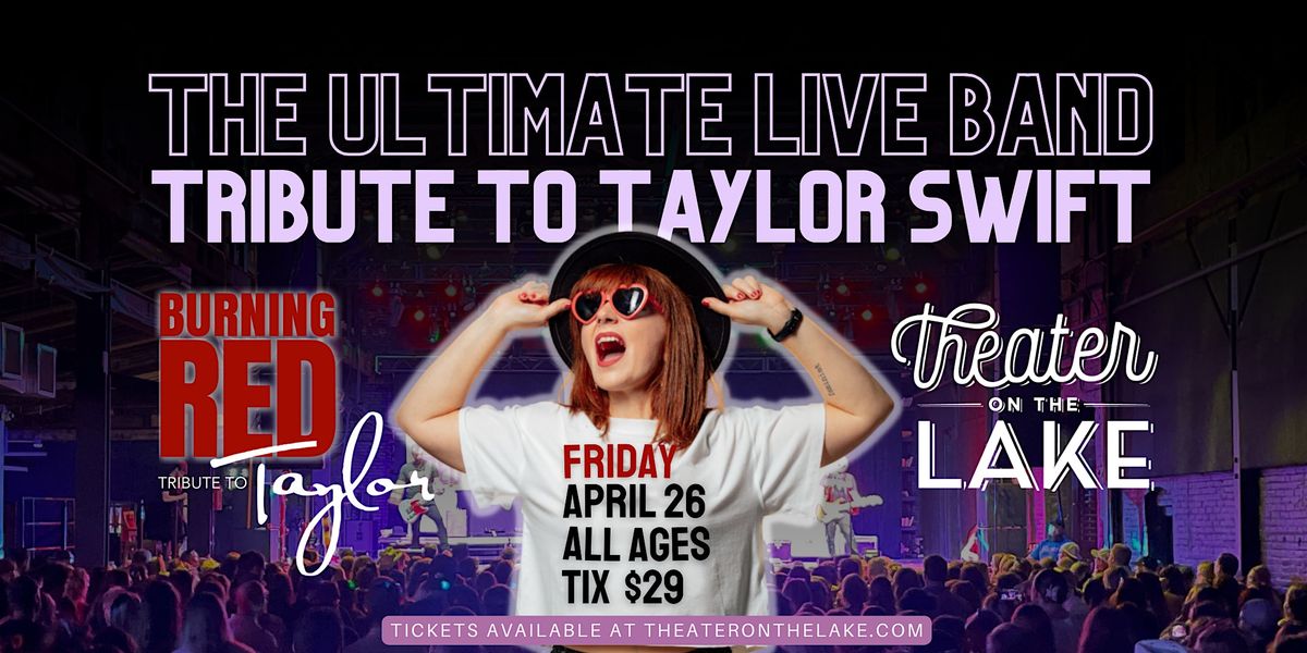 Burning Red: The Ultimate Live Band Tribute to Taylor Swift