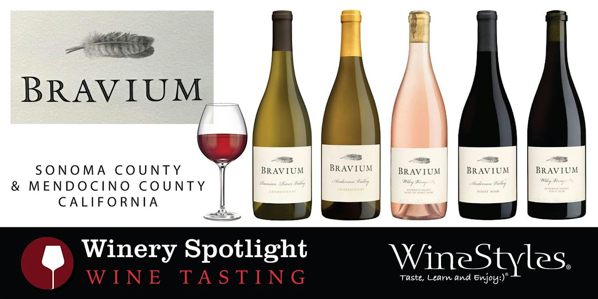 Winery Spotlight: Bravium, Sonoma and Mendocino County, CA