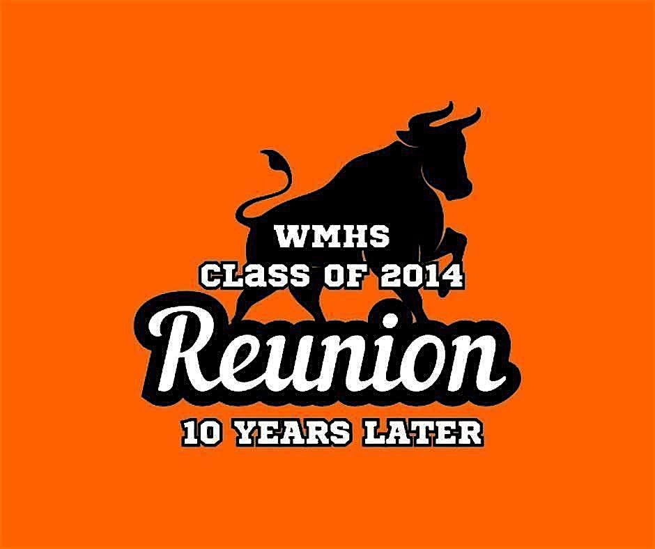 WMHS Class of 2014 - 10 Year Reunion