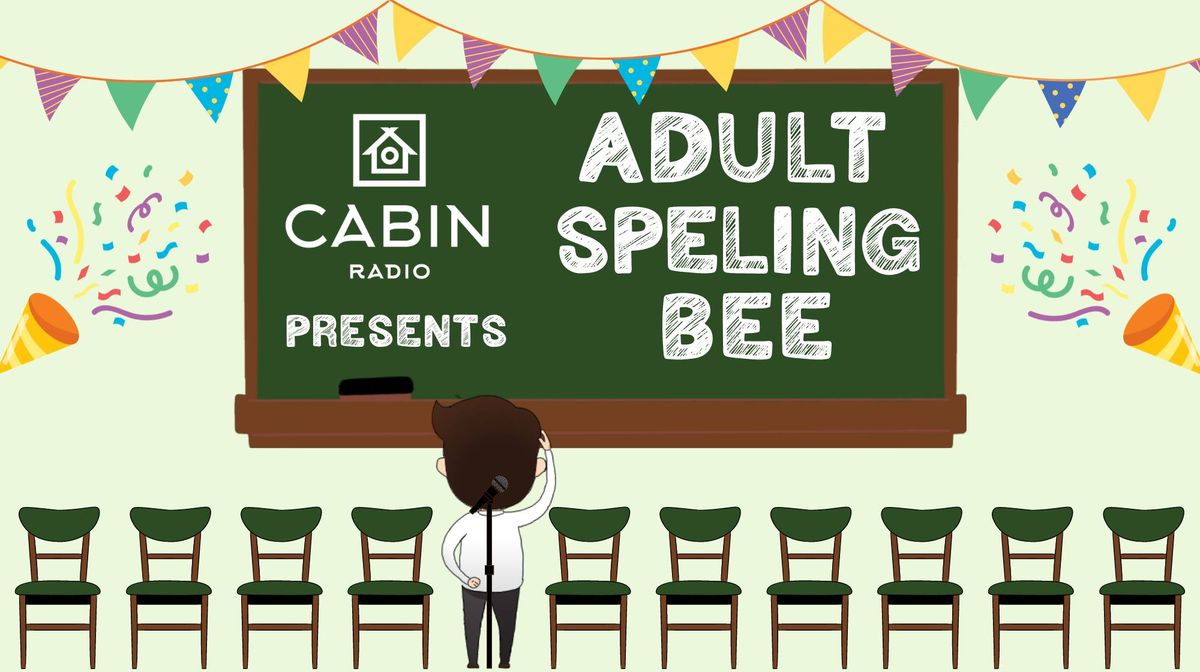 Cabin Radio's Adult Spelling Bee