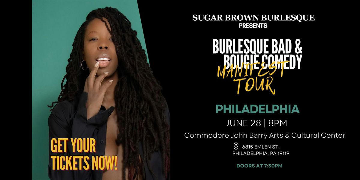 Sugar Brown Burlesque & Comedy presents: The Manifest Tour (Philadelphia)