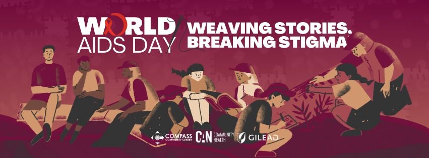 Weaving Stories, Breaking Stigma: A World AIDS Day Community Education Session