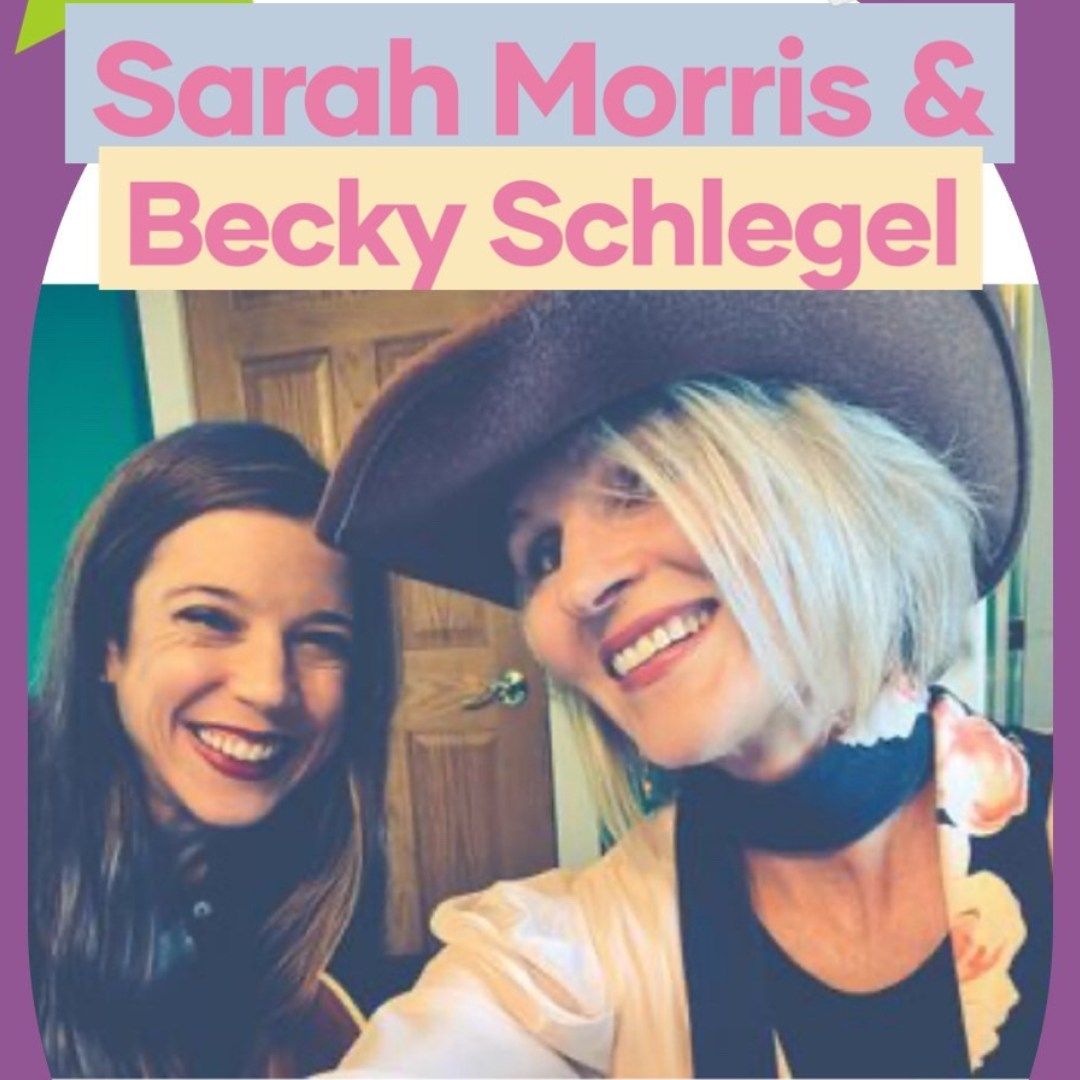 Sarah Morris & Becky Schlegel ... $15