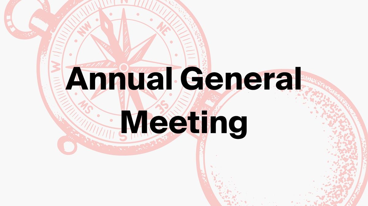 MEMBER EVENT: Annual General Meeting