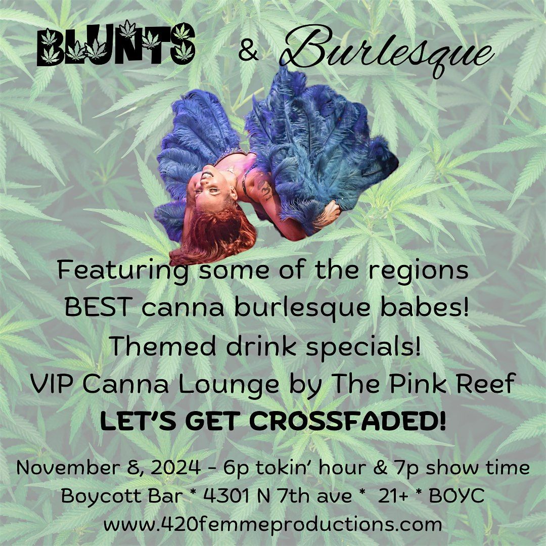 Blunts & Burlesque: Phoenix's First Infused Burlesque Show Debuts