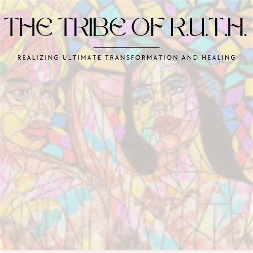 The Tribe of R.U.T.H.: Navigating the Path of Women of Color in Ministry