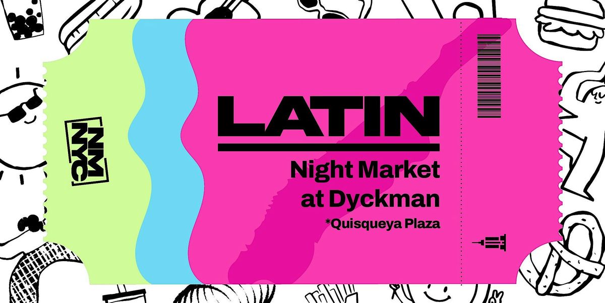 Night Markets NYC: Quisqueya Plaza