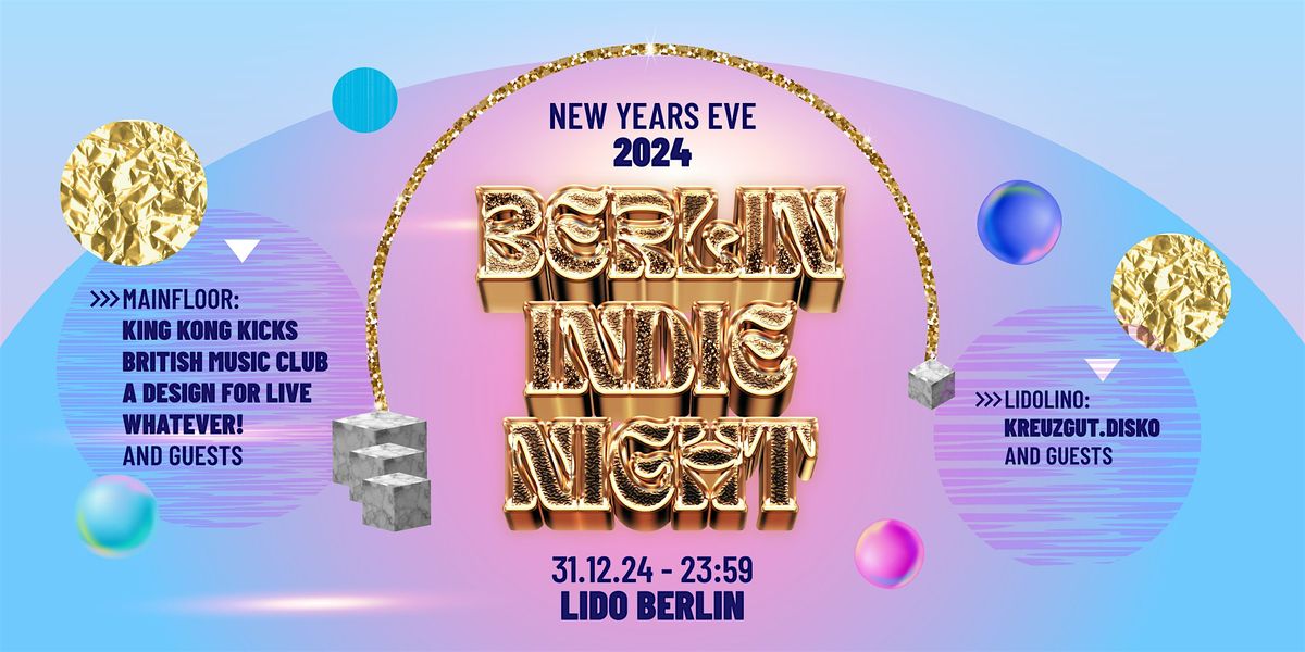 Berlin Indie Night \u2022 Silvester 2024 \u2022 Berlin