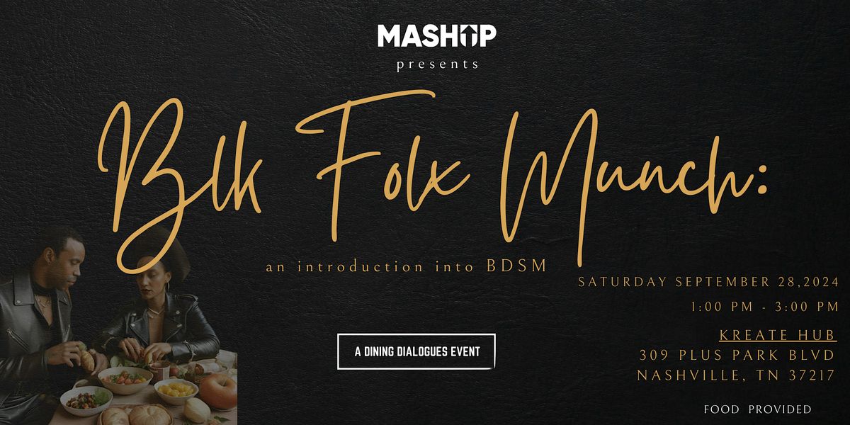 Blk Folx Munch: an introduction to BDSM