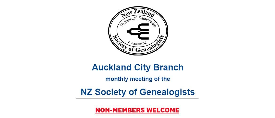 Monthly meeting of the Auckland City Branch of the NZ Society of Genealogists