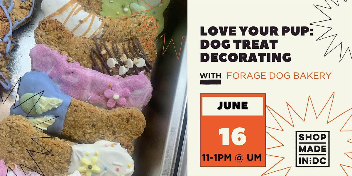 Love Your Pup: Dog Treat Decorating w\/Forage Dog Bakery