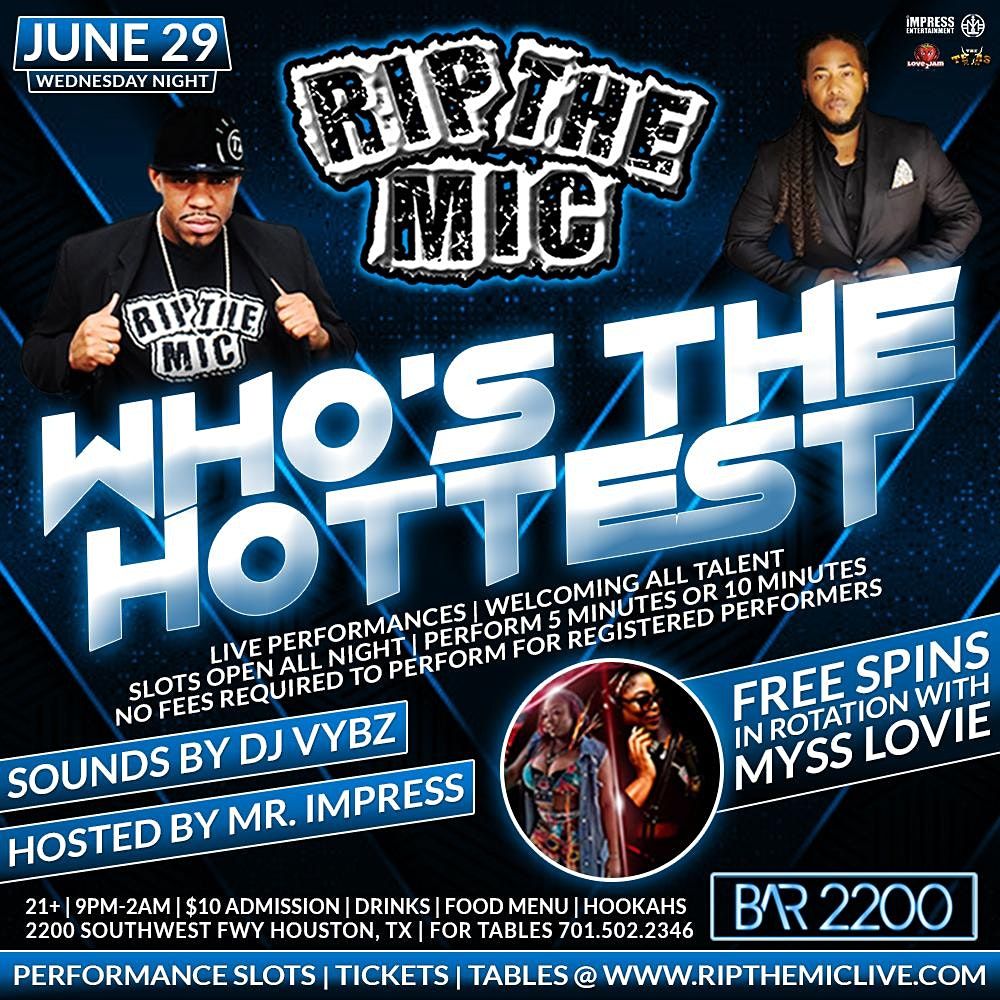 RIP THE MIC LIVE WHO'S THE HOTTEST @ BAR 2200 (HOUSTON, TX)