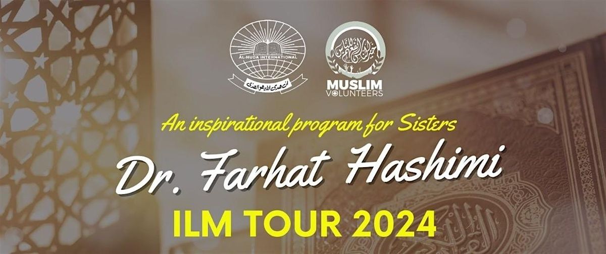 Dr. Farhat Hashmi Ilm Tour 2024 at Al-Iman Islamic Centre (Surrey)