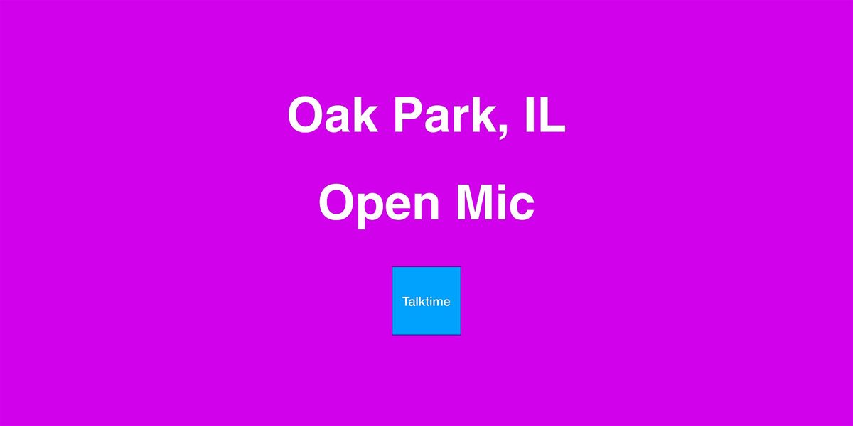 Open Mic - Oak Park