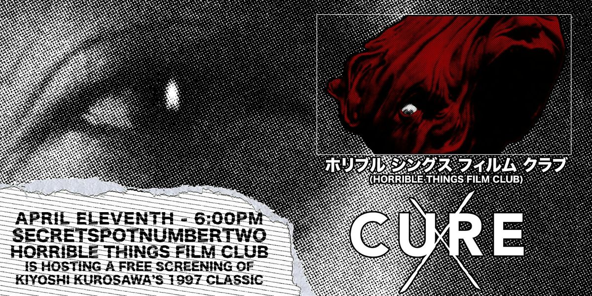 CURE (1997) - Free Screening Event, 2710 Walnut St, Denver, 11 April 2024