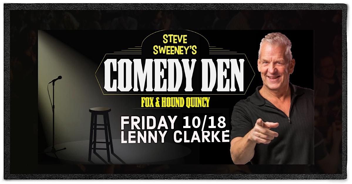 Lenny Clarke at the Comedy Den -10\/18