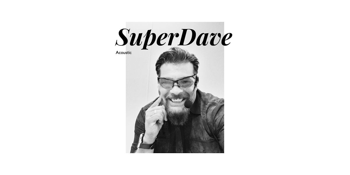 SuperDave - Performing at Crush Wine Bar - Waukesha - Acoustic