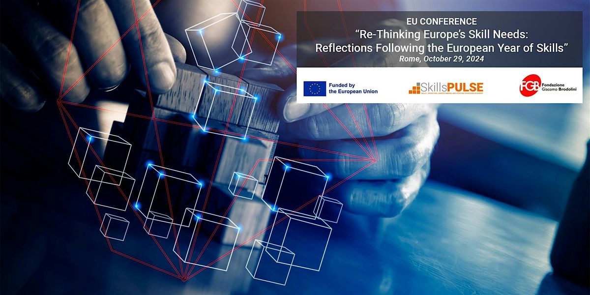 \u201cRe-Thinking Europe\u2019s Skill Needs: Reflections  Following the European Year of Skills\u201d