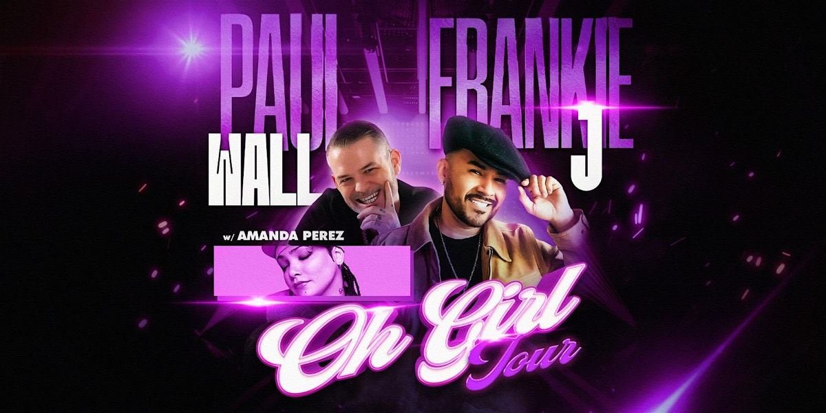 Paul Wall, Frankie J and Amanda Perez: Oh Girl Tour \/\/EL Paso, Tx