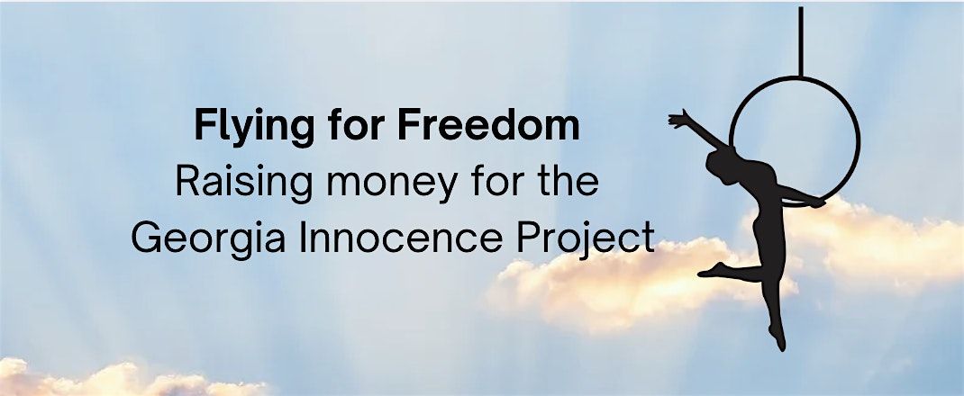 Flying for Freedom: A Georgia Innocence Project Fundraiser