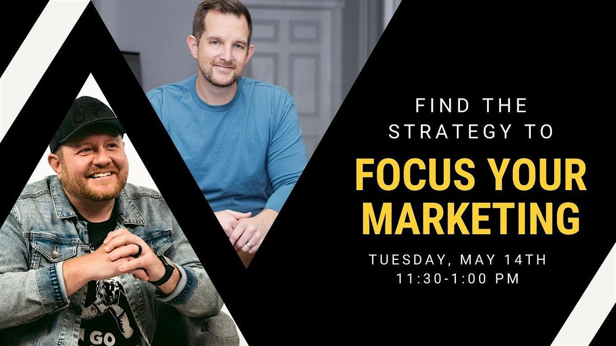 Find Your Marketing Focus