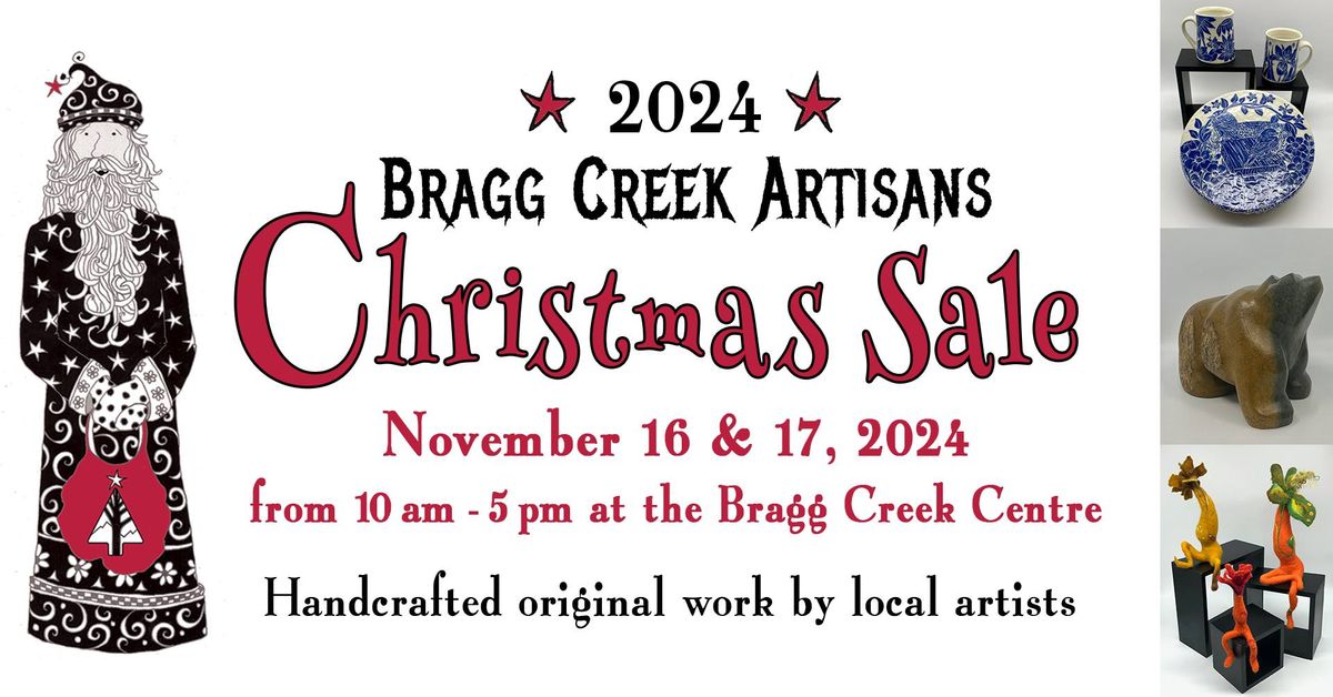 2024 Bragg Creek Artisans Christmas Sale