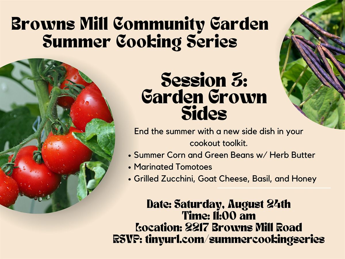 Brownsmill Community Garden Cooking Series: Garden Grown Sides